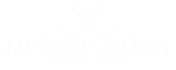 Metropolitan Custom Homes
