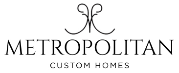 Metropolitan Custom Homes